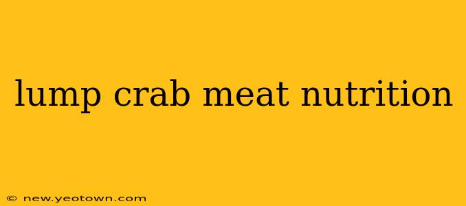 lump crab meat nutrition