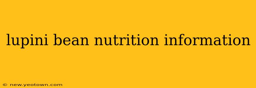 lupini bean nutrition information