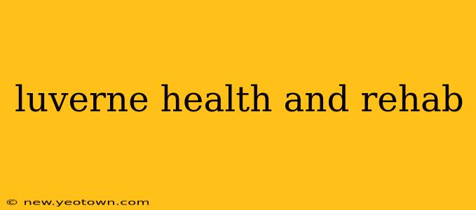 luverne health and rehab