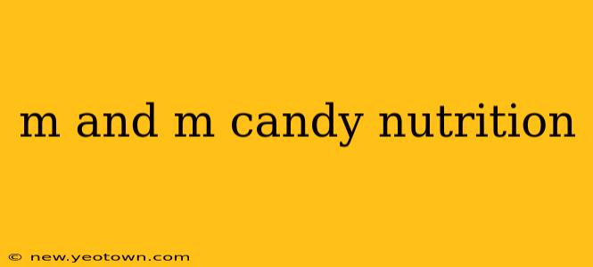 m and m candy nutrition