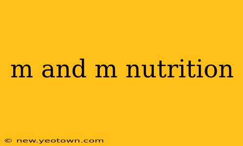 m and m nutrition