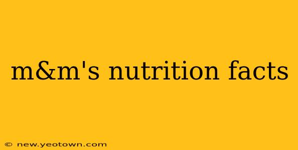 m&m's nutrition facts