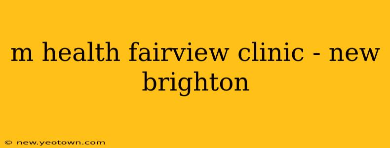 m health fairview clinic - new brighton