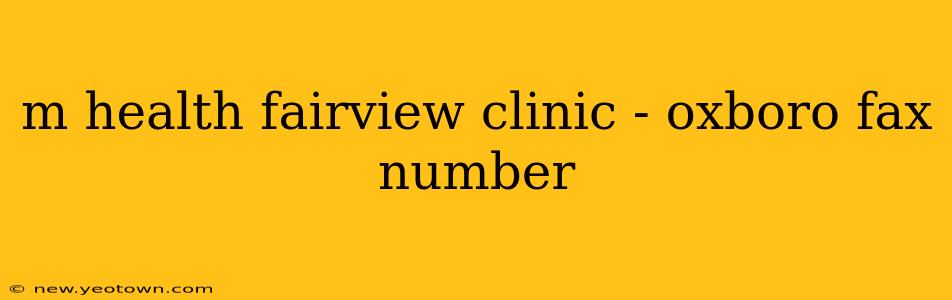 m health fairview clinic - oxboro fax number