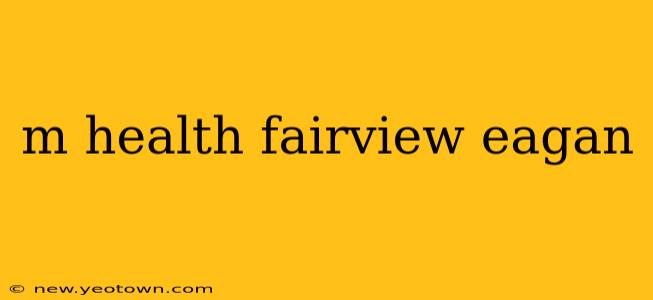 m health fairview eagan