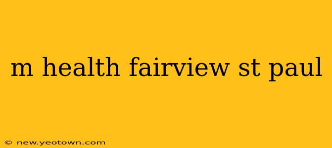 m health fairview st paul