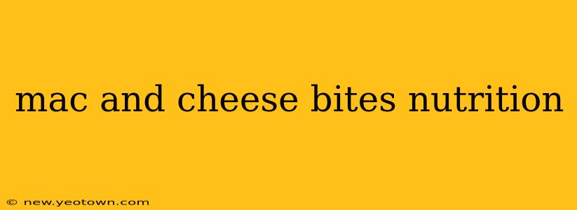 mac and cheese bites nutrition