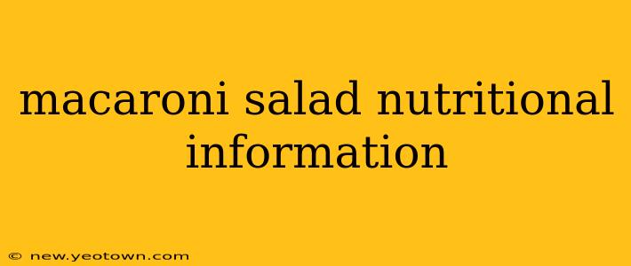 macaroni salad nutritional information