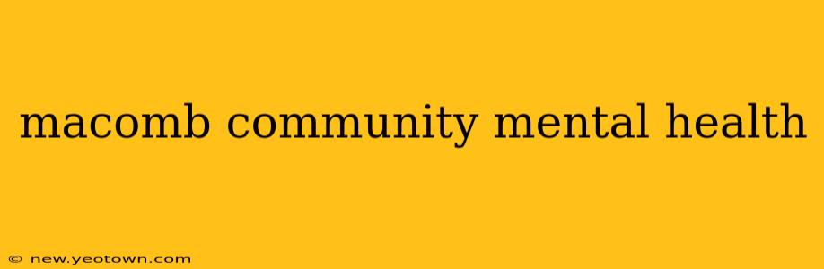macomb community mental health