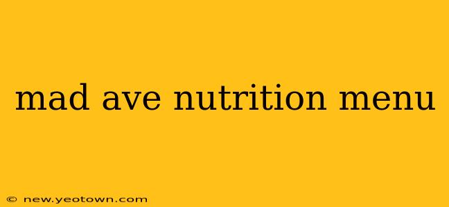 mad ave nutrition menu