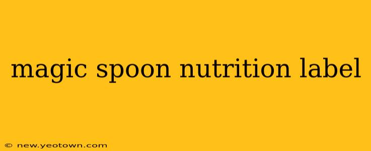 magic spoon nutrition label