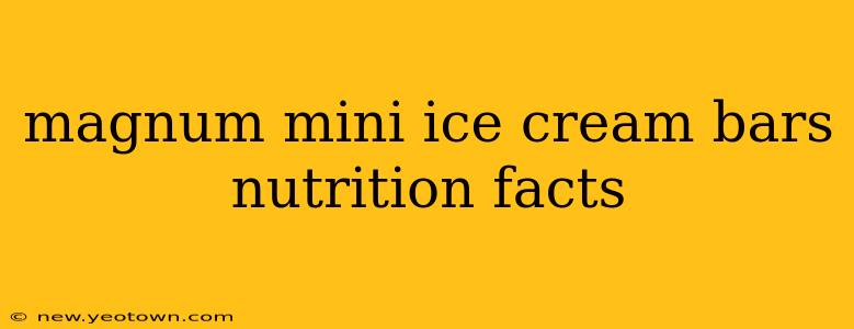 magnum mini ice cream bars nutrition facts