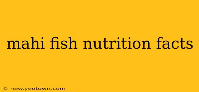 mahi fish nutrition facts