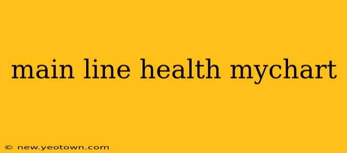 main line health mychart