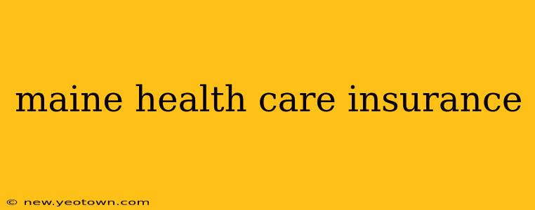 maine health care insurance