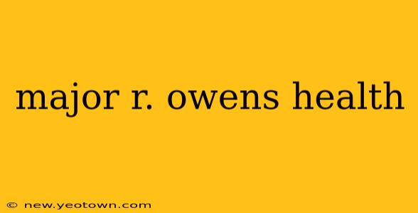 major r. owens health