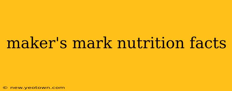 maker's mark nutrition facts