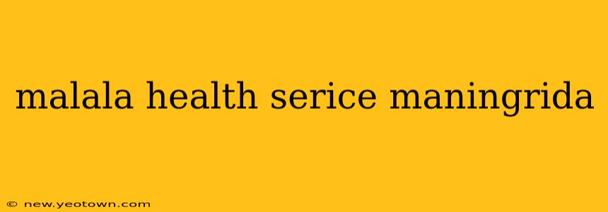 malala health serice maningrida