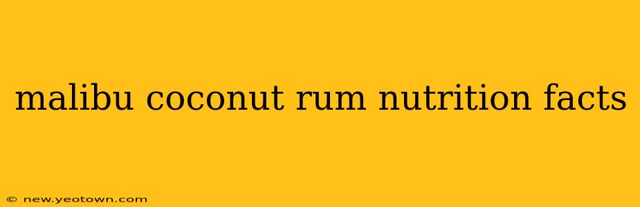 malibu coconut rum nutrition facts