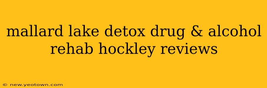 mallard lake detox drug & alcohol rehab hockley reviews