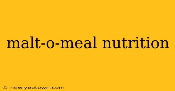 malt-o-meal nutrition