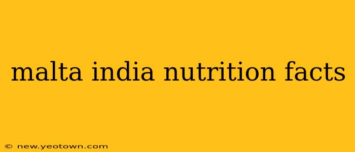 malta india nutrition facts