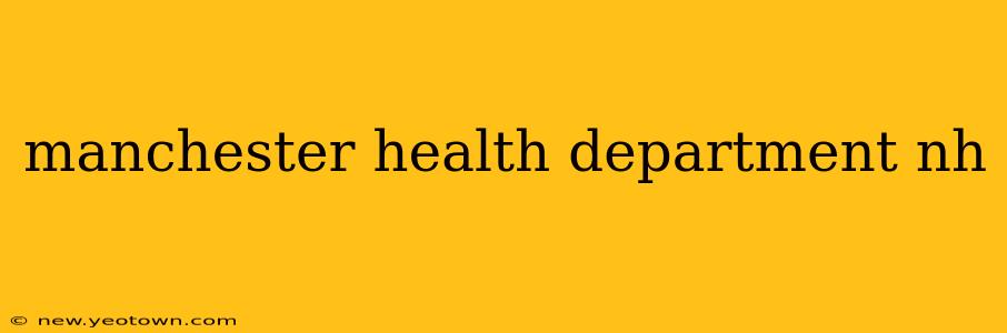 manchester health department nh