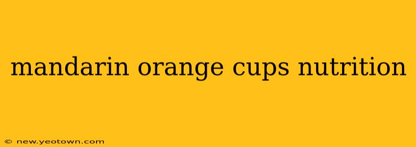 mandarin orange cups nutrition