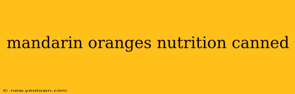 mandarin oranges nutrition canned