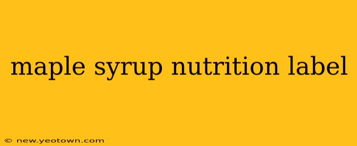 maple syrup nutrition label