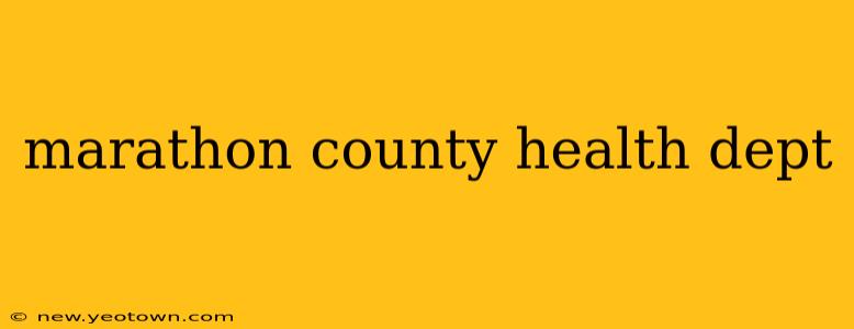 marathon county health dept