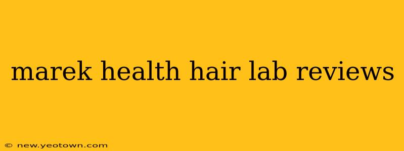 marek health hair lab reviews