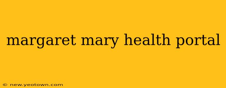 margaret mary health portal