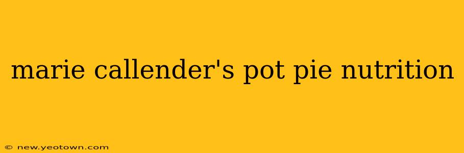 marie callender's pot pie nutrition