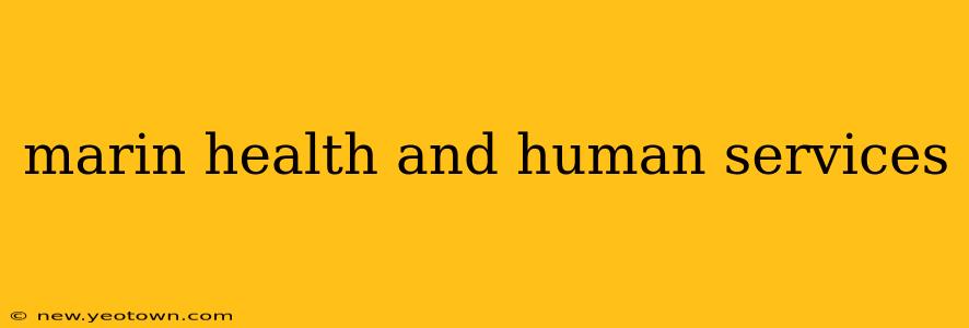 marin health and human services