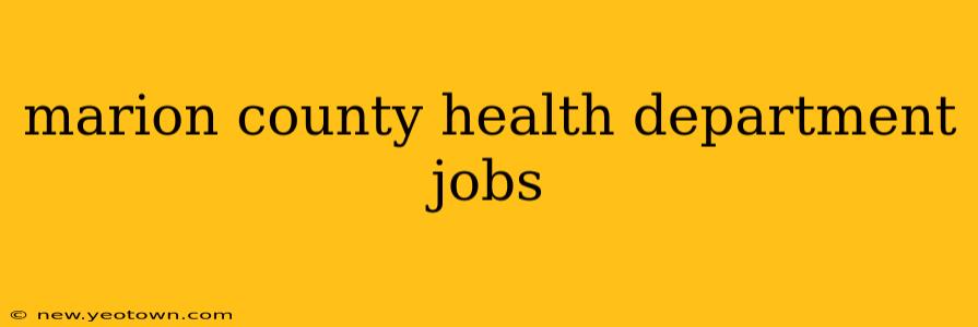 marion county health department jobs
