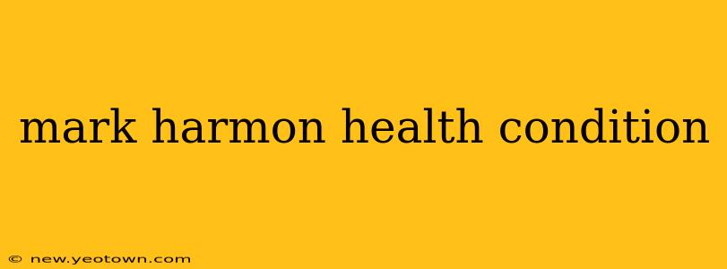 mark harmon health condition