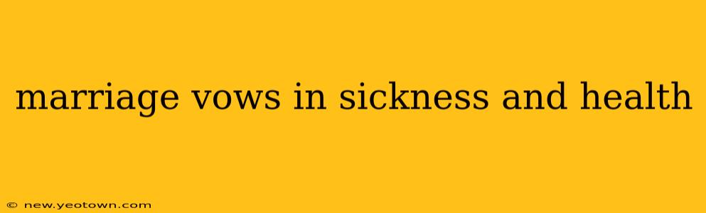 marriage vows in sickness and health