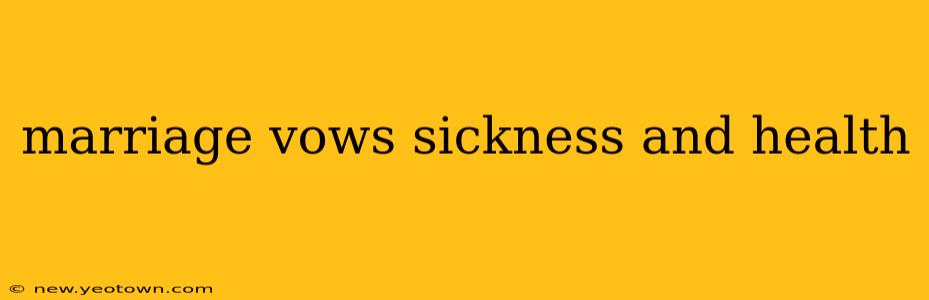 marriage vows sickness and health