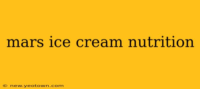 mars ice cream nutrition