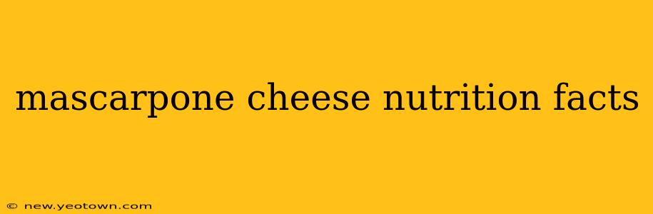 mascarpone cheese nutrition facts