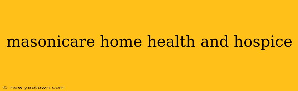 masonicare home health and hospice