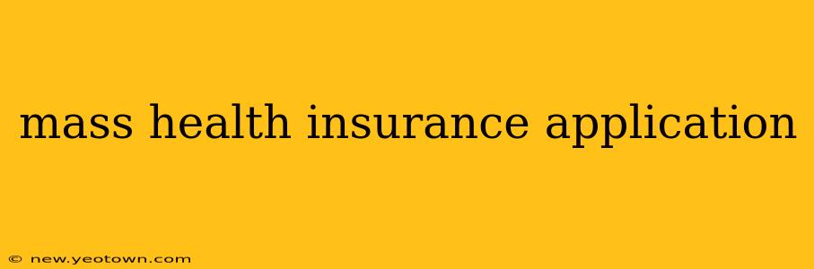 mass health insurance application