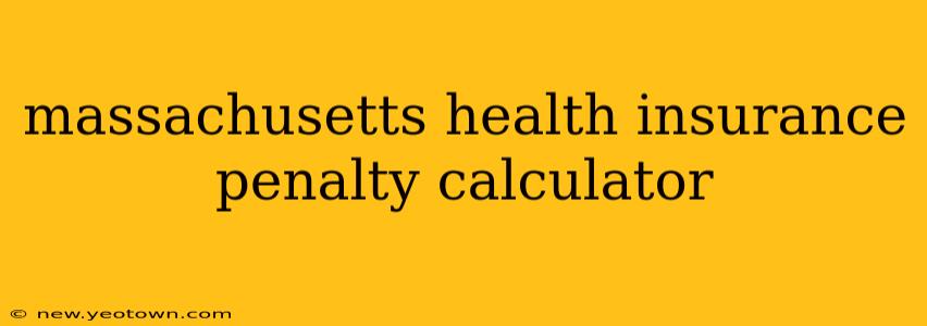 massachusetts health insurance penalty calculator
