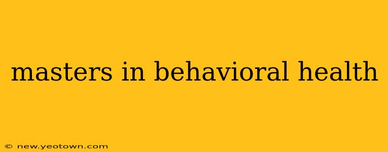 masters in behavioral health