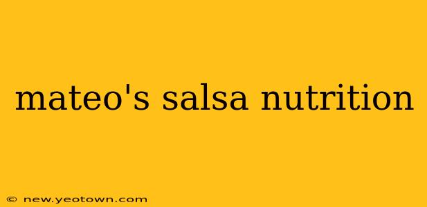 mateo's salsa nutrition