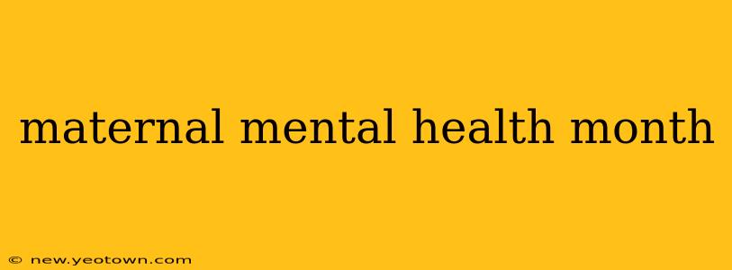 maternal mental health month