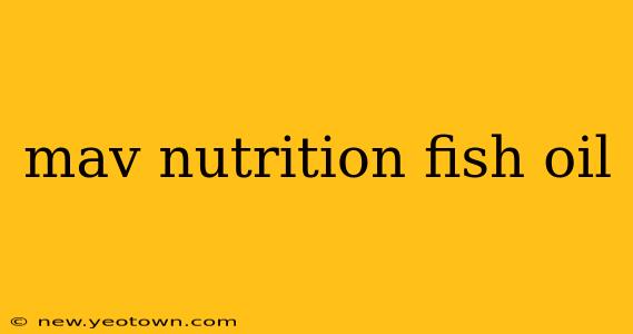 mav nutrition fish oil