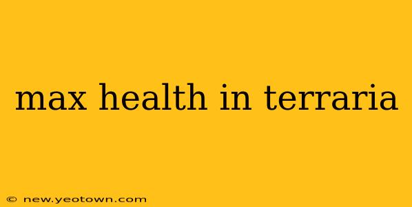 max health in terraria