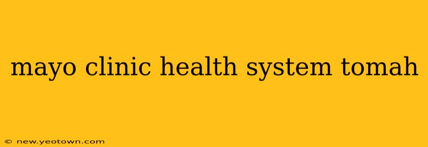 mayo clinic health system tomah